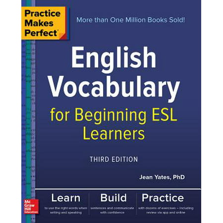 Practice Makes Perfect: English Vocabulary for Beginning ESL Learners, Third