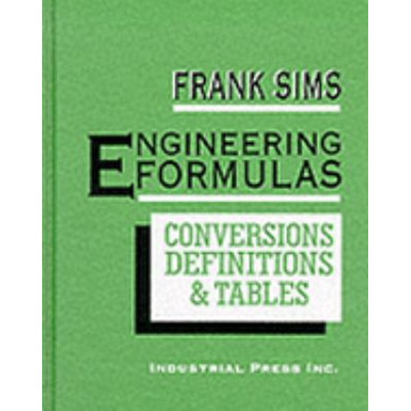 Pre-Owned Engineering Formulas: Conversions, Definitions, and Tables (Hardcover) 0831130687 9780831130688