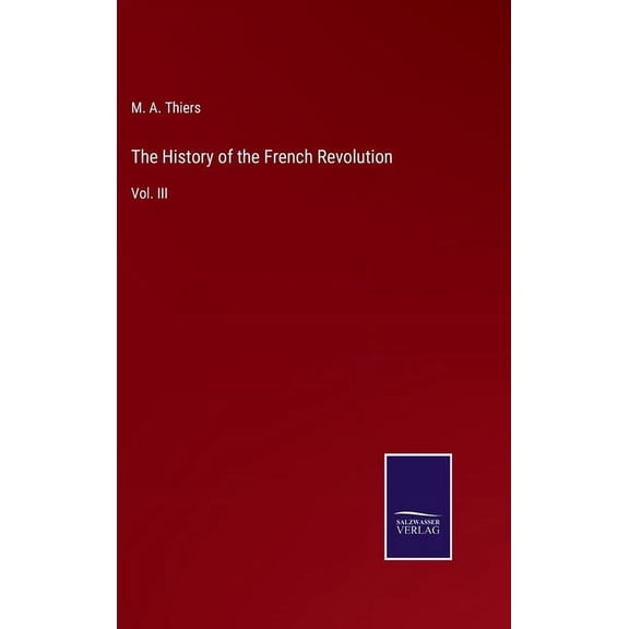 The History of the French Revolution (Hardcover)