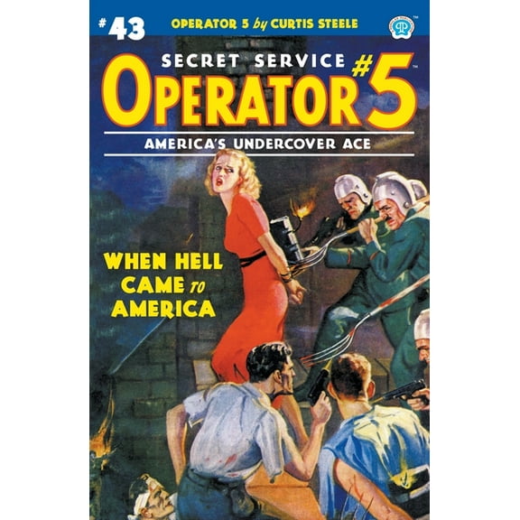 Operator 5: Operator 5 #43: When Hell Came to America (Paperback)