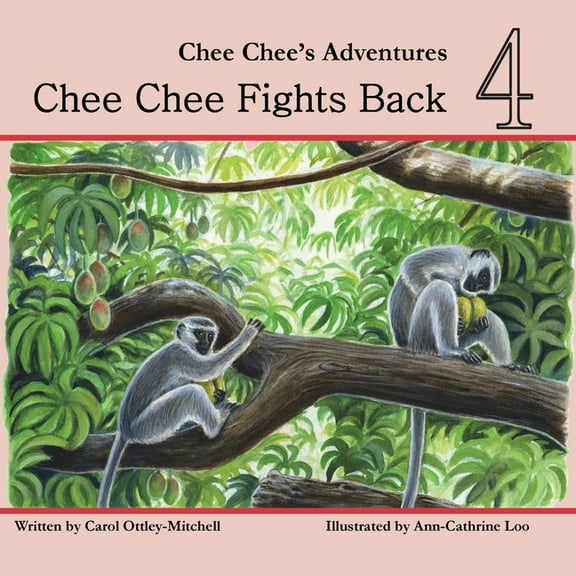Chee Chee's Adventures Chee Chee Fights Back: Chee Chee's Adventures Book 4, Book 4, (Paperback)