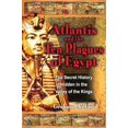 thumbnail image 1 of Pre-Owned The Atlantis and the Ten Plagues of Egypt: The Secret History Hidden in the Valley of the Kings (Paperback) 1591430097 9781591430094, 1 of 1