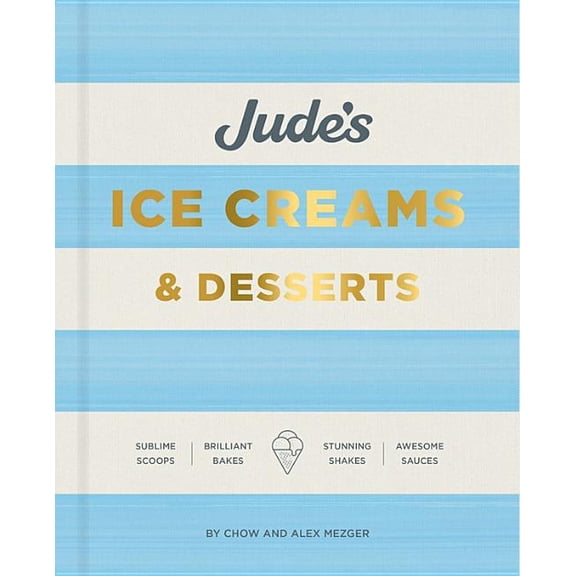 Jude's : A celebration of ice cream in 100 recipes (Hardcover)