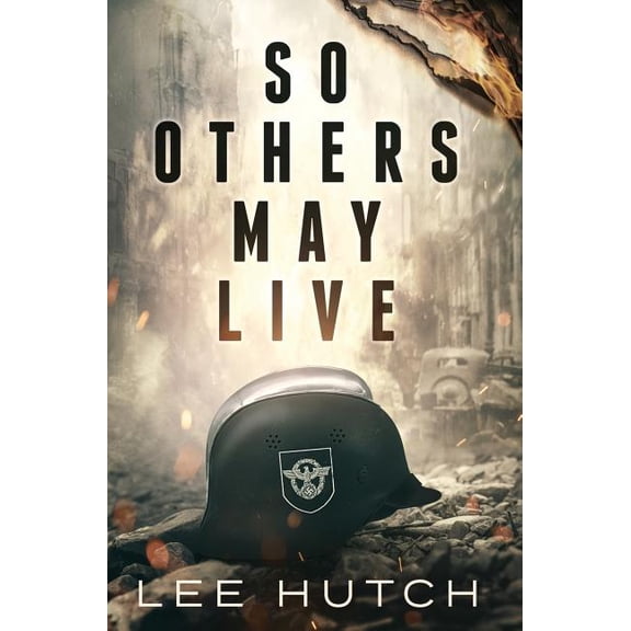 So Others May Live, (Hardcover)