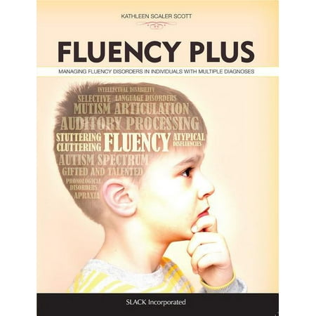 UPC: 9781630913106 | Fluency Plus : Managing Fluency Disorders in Individuals With Multiple Diagnoses (Paperback)