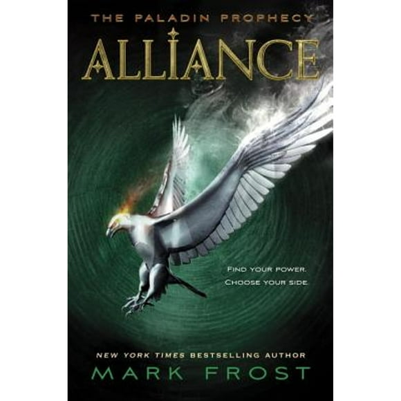 Pre-Owned Alliance: The Paladin Prophecy Book 2 (Hardcover 9780375870460) by Mark Frost