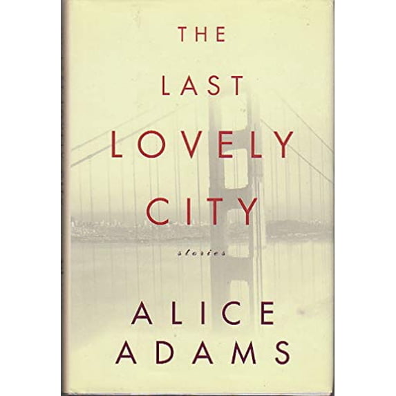 Pre-Owned The Last Lovely City: Stories (Hardcover) 0679454411 9780679454410