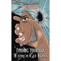 Finding Yourself Through Loss, (Paperback)
