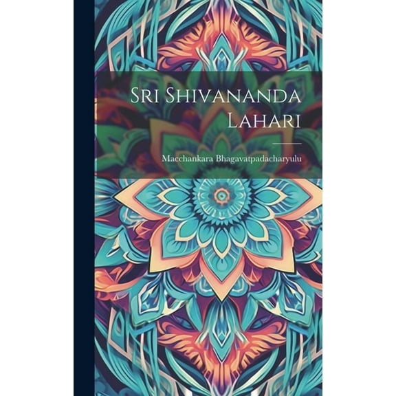 Sri Shivananda Lahari (Hardcover)