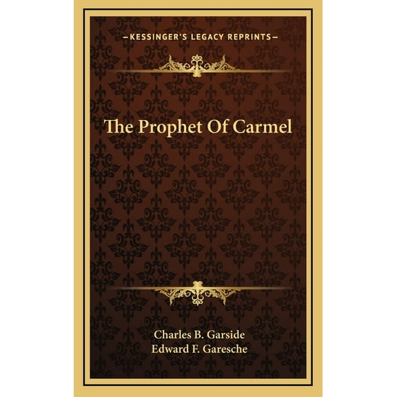 The Prophet Of Carmel (Hardcover)