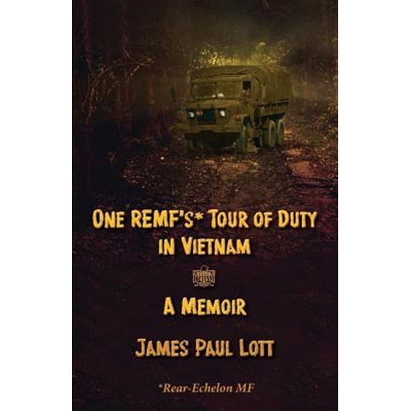 Pre-Owned One Remf's Tour of Duty in Vietnam: A Memoir