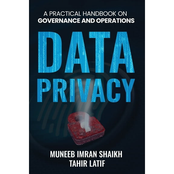 Data Privacy: Practical Handbook for Governance & Operations, (Paperback)