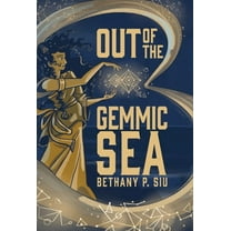 Out of the Gemmic Sea, (Hardcover)