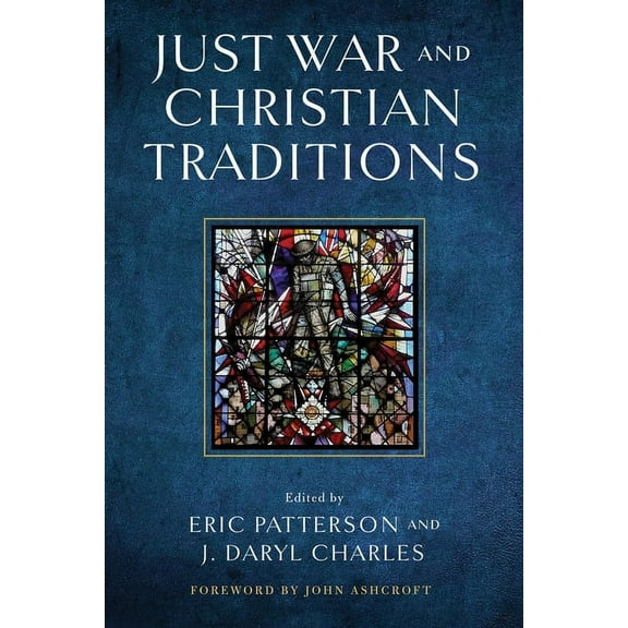 Just War and Christian Traditions, (Hardcover)