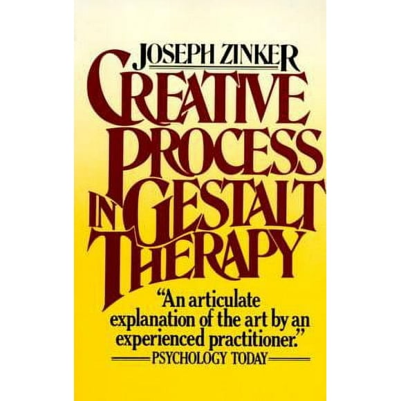 Pre-Owned Creative Process in Gestalt Therapy (Paperback) 0394725670 9780394725673