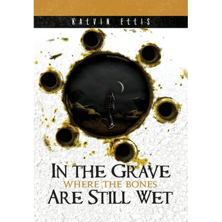 Paisley Mott In the Grave Where the Bones Are Still Wet, Book 2, (Hardcover)