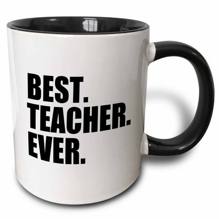 3dRose Best Teacher Ever - School Teacher and Educator gifts - good way to say thank you for great teaching, Two Tone Black Mug, (Best Gift For Teacher On Her Birthday)