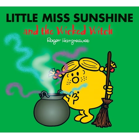 - Little Miss Sunshine and the Wicked Witch