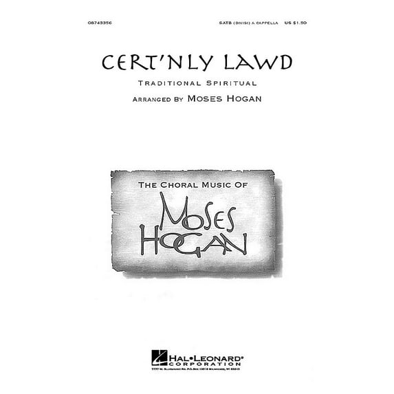 Hal Leonard Cert'nly Lawd SATB DV A Cappella arranged by Moses Hogan