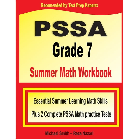 PSSA Grade 7 Summer Math Workbook: Essential Summer Learning Math Skills plus Two Complete PSSA Math Practice Tests (Paperback)