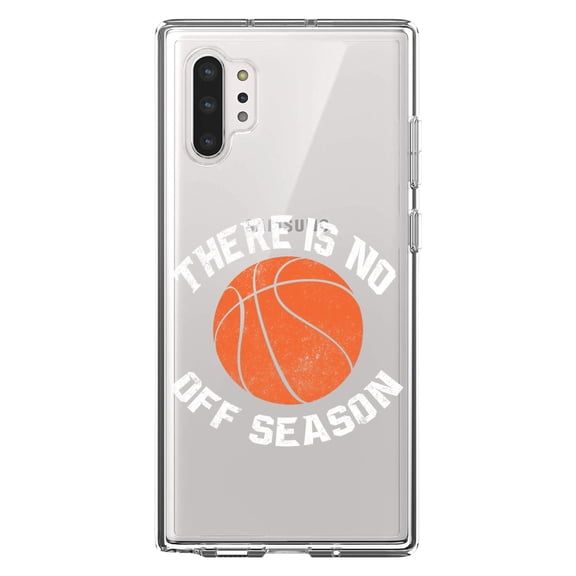 DistinctInk Clear Shockproof Hybrid Case for Galaxy Note 10 PLUS (6.8" Screen) - TPU Bumper Acrylic Back Tempered Glass Screen Protector - Basketball There is No Off Season
