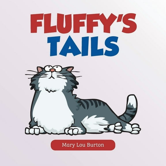 Fluffy's Tails, (Paperback)