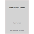 thumbnail image 1 of Pre-Owned Behold, Here's Poison (Unknown) 0425103544 9780425103548, 1 of 1