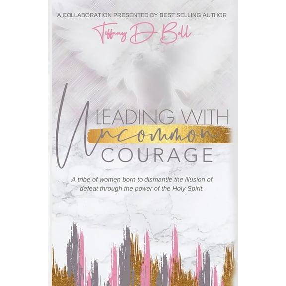 Leading with Uncommon Courage (Paperback)