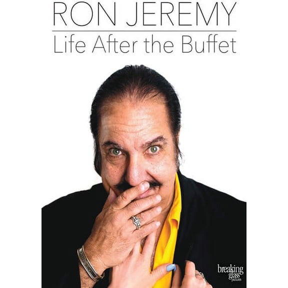 Ron Jeremy: Life After the Buffet (DVD), Breaking Glass, Documentary