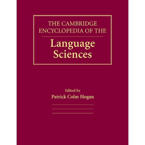 The Cambridge Encyclopedia of the Language Sciences, (Paperback)