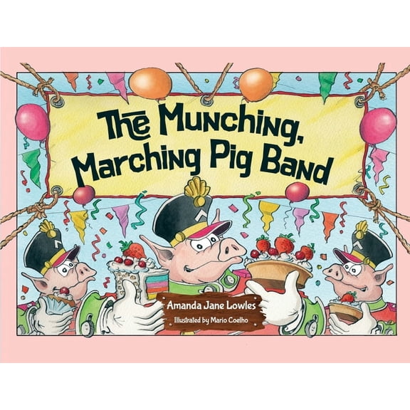 The Munching, Marching Pig Band, (Paperback)