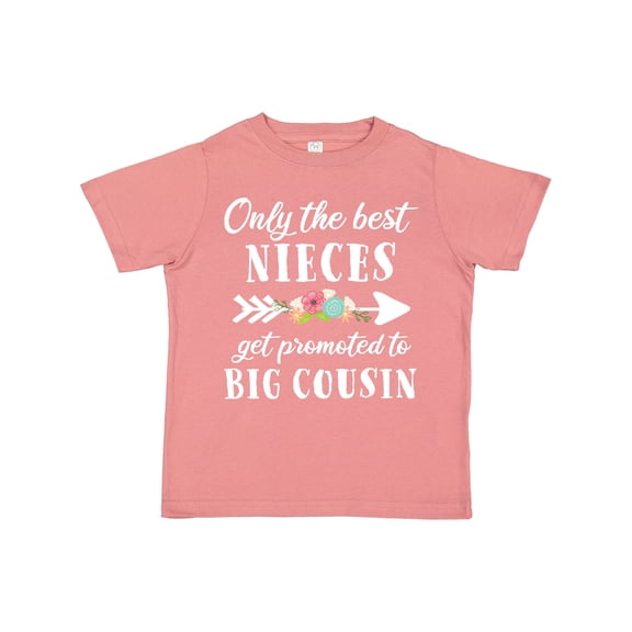 Inktastic Only the Best Nieces Get Promoted to Big Cousin Boys or Girls Toddler T-Shirt