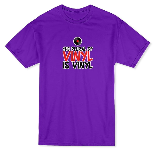The Plural Of Vinyl Is Plural Graphic Quote Men's T-shirt