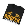 thumbnail image 4 of Roofer Hourly Rate - Funny Roofer Novelty Graphic Unisex Softstyle T-Shirt, 4 of 4