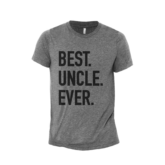 Best Uncle Ever Men's Modern Fit Fun Casual T-Shirt Printed Graphic Tee Heather Grey Medium