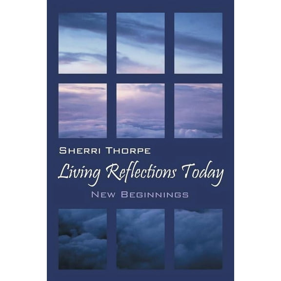 Living Reflections Today: New Beginnings, (Paperback)