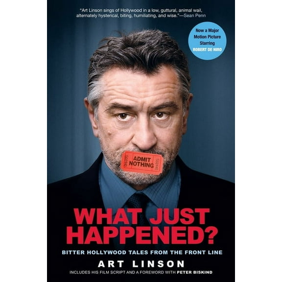 What Just Happened?: Bitter Hollywood Tales from the Front Line, (Paperback)