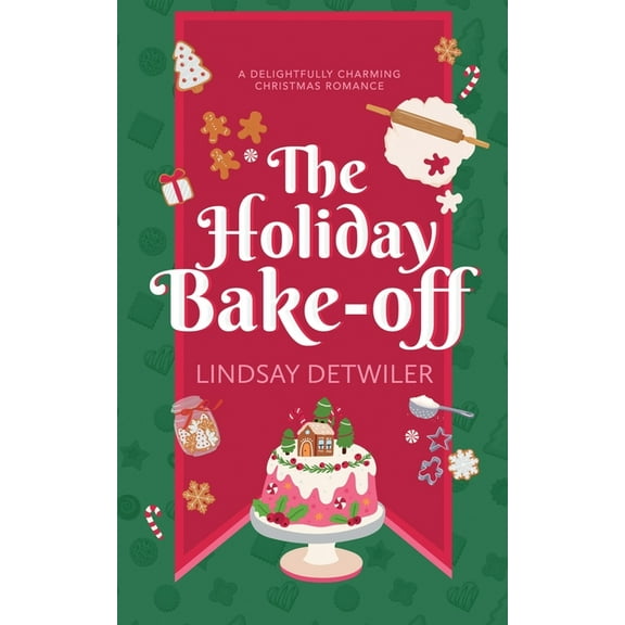 The Holiday Bake-Off, (Paperback)