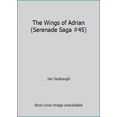 thumbnail image 1 of Pre-Owned The Wings of Adrian (Serenade Saga #45) (Paperback) 031047342X 9780310473428, 1 of 1