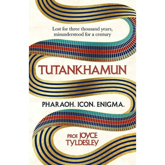 Tutankhamun: Lost for Three Thousand Years, Misunderstood for a Century, (Paperback)