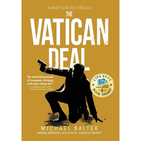 Marty Schott and Bo Bishop The Vatican Deal: A Marty and Bo Thriller, Book 2, (Hardcover)