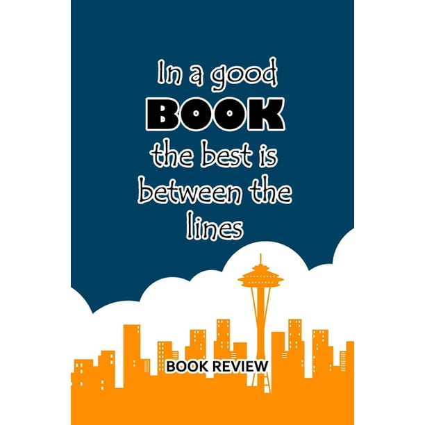 Book Review In A Good Book The Best Is Between The Lines Paperback Walmart Com
