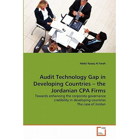 Audit Technology Gap in Developing Countries - The Jordanian CPA (Best Audit Firm In The World)