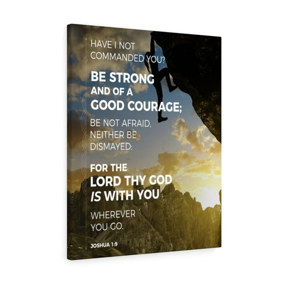 Scripture Walls  Be Strong Joshua 1:9 Mountain Bible Verse Canvas Christian Wall Art Ready to Hang Unframed