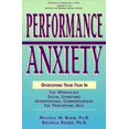 thumbnail image 1 of Pre-Owned Performance Anxiety: Overcoming Your Fear in the Workplace, Social Situations, Interpersonal Communications, the Performing Arts (Paperback) 1558504419 9781558504417, 1 of 1