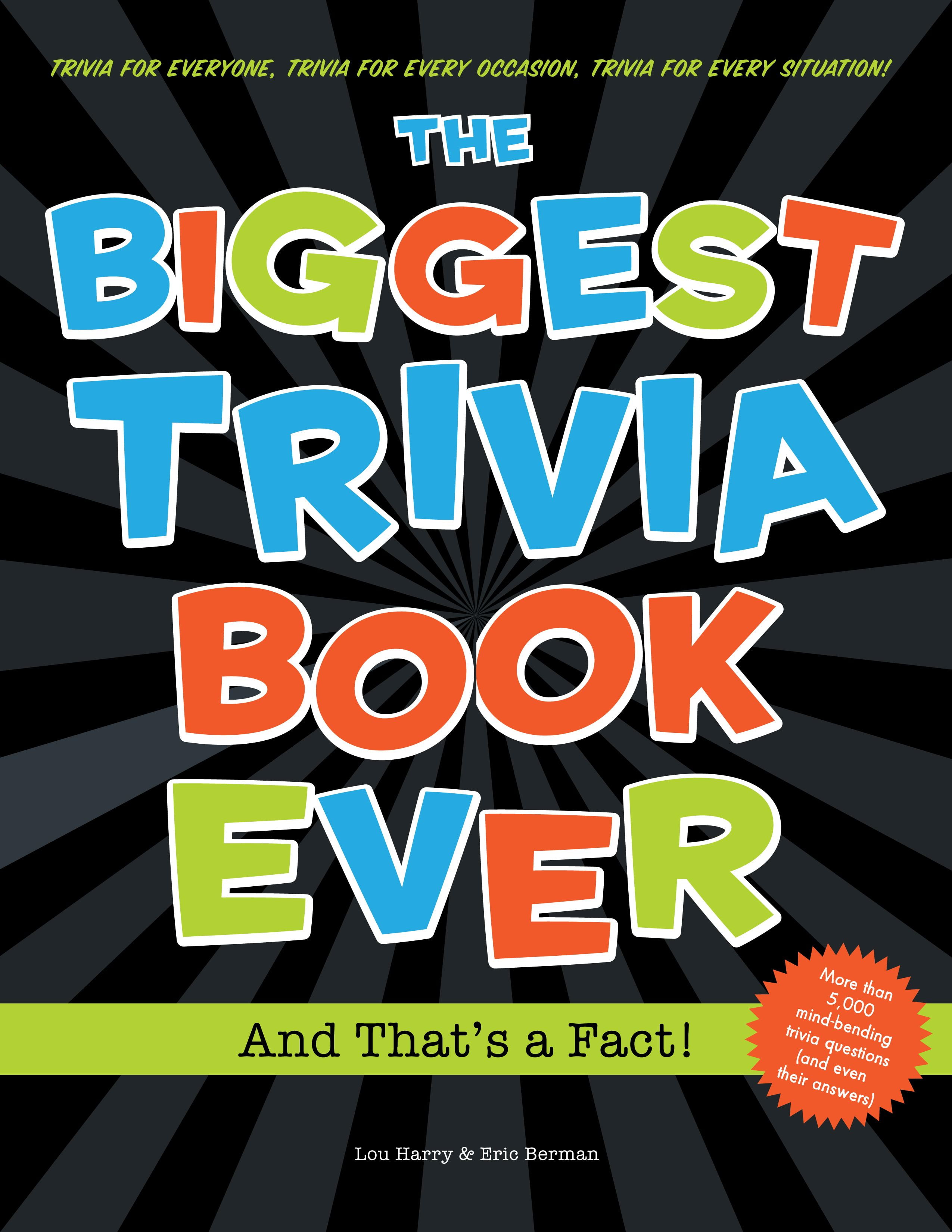 Biggest Trivia Book Ever And That's a Fact! (Paperback)