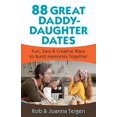 thumbnail image 1 of Pre-Owned 88 Great Daddy-Daughter Dates: Fun, Easy & Creative Ways to Build Memories Together (Paperback) 0800720334 9780800720339, 1 of 1