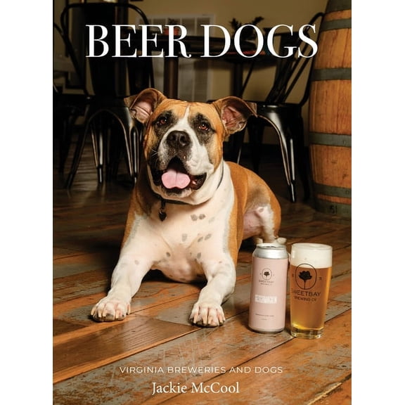 BEER DOGS Virginia, (Hardcover)