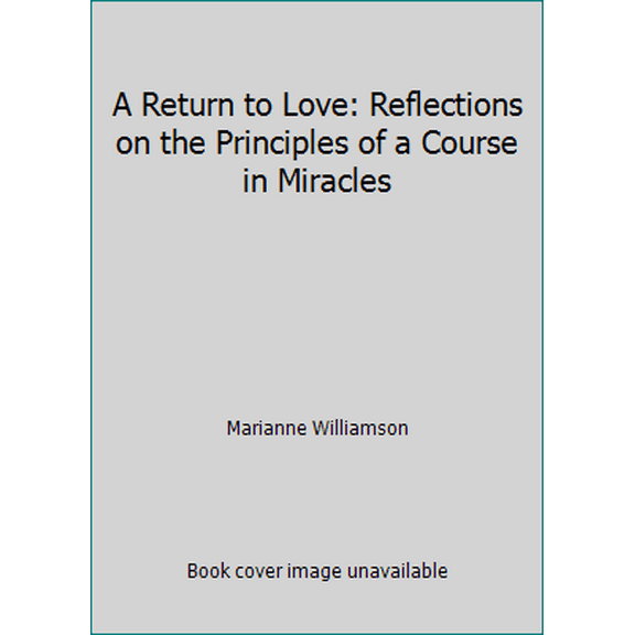 Pre-Owned Return to Love (Hardcover) by Marianne Williamson