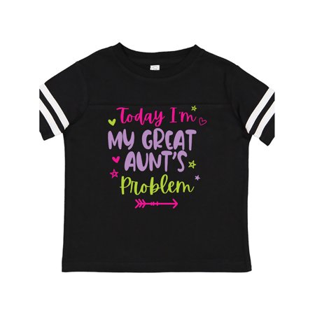 

Inktastic Child Funny Today Im My Great Aunts Problem Gift Toddler Toddler Girl T-Shirt